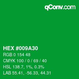 颜色代码: HEX #009A30 | qconv.com