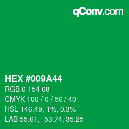 Color code: HEX #009A44 | qconv.com