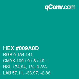 Color code: HEX #009A8D | qconv.com