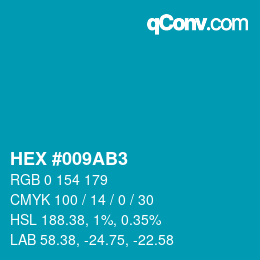 Color code: HEX #009AB3 | qconv.com