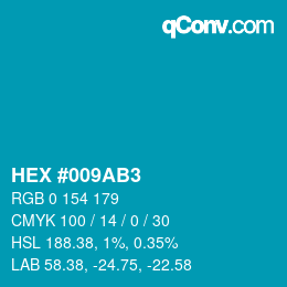 Color code: HEX #009AB3 | qconv.com