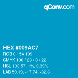 カラーコード: HEX #009AC7 | qconv.com