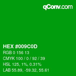Color code: HEX #009C0D | qconv.com