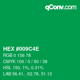 Color code: HEX #009C4E | qconv.com