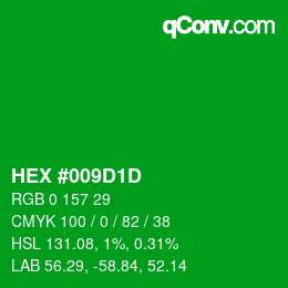 カラーコード: HEX #009D1D | qconv.com