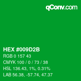カラーコード: HEX #009D2B | qconv.com