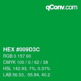 カラーコード: HEX #009D3C | qconv.com