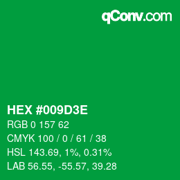 カラーコード: HEX #009D3E | qconv.com