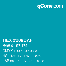 颜色代码: HEX #009DAF | qconv.com
