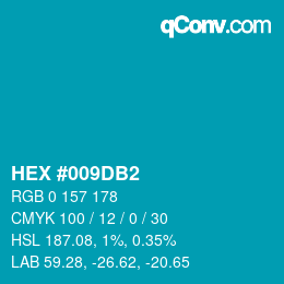 Color code: HEX #009DB2 | qconv.com
