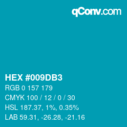 颜色代码: HEX #009DB3 | qconv.com