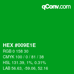Color code: HEX #009E1E | qconv.com