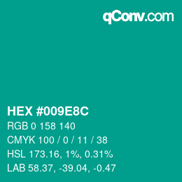 颜色代码: HEX #009E8C | qconv.com