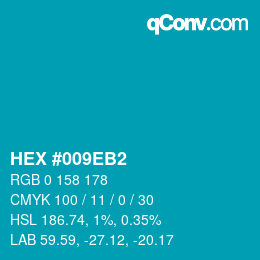 Color code: HEX #009EB2 | qconv.com