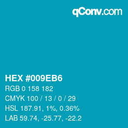Farbcode: HEX #009EB6 | qconv.com