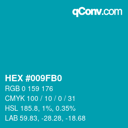 颜色代码: HEX #009FB0 | qconv.com