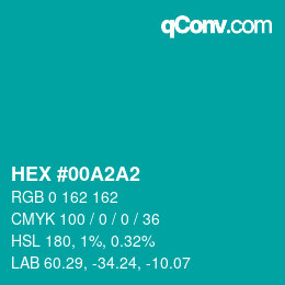 Color code: HEX #00A2A2 | qconv.com