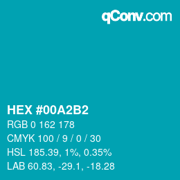 颜色代码: HEX #00A2B2 | qconv.com