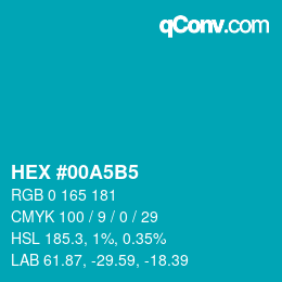 カラーコード: HEX #00A5B5 | qconv.com