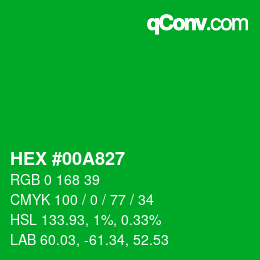 カラーコード: HEX #00A827 | qconv.com