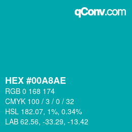 カラーコード: HEX #00A8AE | qconv.com
