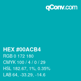 Color code: HEX #00ACB4 | qconv.com