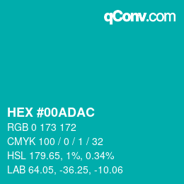 カラーコード: HEX #00ADAC | qconv.com
