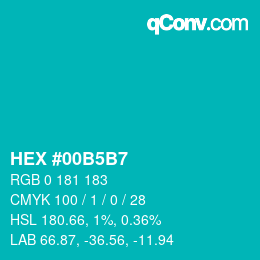 颜色代码: HEX #00B5B7 | qconv.com