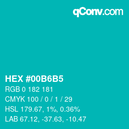カラーコード: HEX #00B6B5 | qconv.com