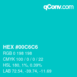 Color code: HEX #00C6C6 | qconv.com