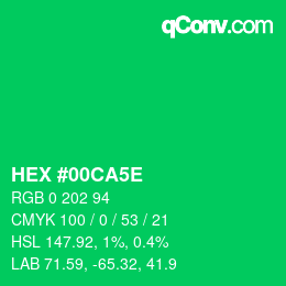カラーコード: HEX #00CA5E | qconv.com