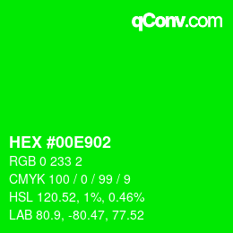 Farbcode: HEX #00E902 | qconv.com