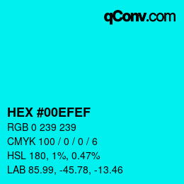 Color code: HEX #00EFEF | qconv.com