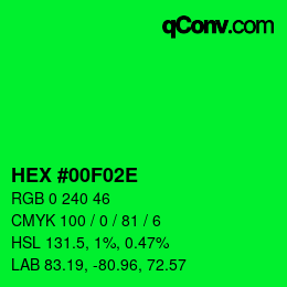 Color code: HEX #00F02E | qconv.com
