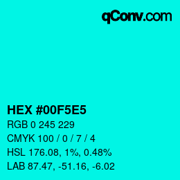 Farbcode: HEX #00F5E5 | qconv.com