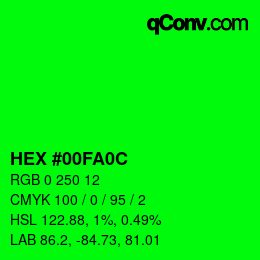 カラーコード: HEX #00FA0C | qconv.com