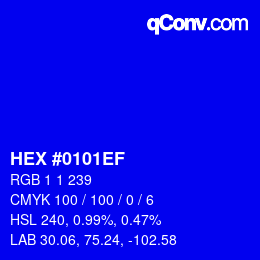 Farbcode: HEX #0101EF | qconv.com