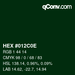 Color code: HEX #012C0E | qconv.com