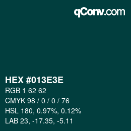 Color code: HEX #013E3E | qconv.com