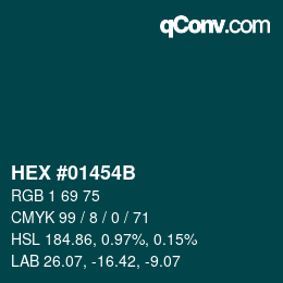 颜色代码: HEX #01454B | qconv.com