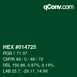 カラーコード: HEX #014725 | qconv.com