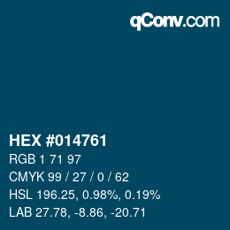 カラーコード: HEX #014761 | qconv.com