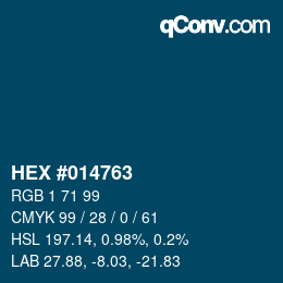 カラーコード: HEX #014763 | qconv.com