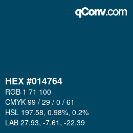 カラーコード: HEX #014764 | qconv.com