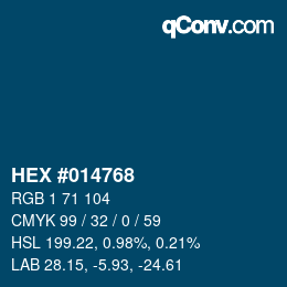カラーコード: HEX #014768 | qconv.com