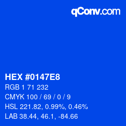 カラーコード: HEX #0147E8 | qconv.com