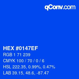 颜色代码: HEX #0147EF | qconv.com