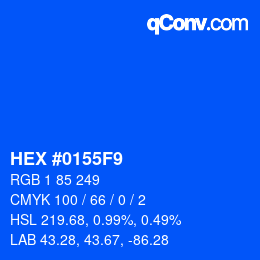 カラーコード: HEX #0155F9 | qconv.com