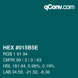 Code couleur: HEX #015B5E | qconv.com