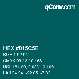 カラーコード: HEX #015C5E | qconv.com